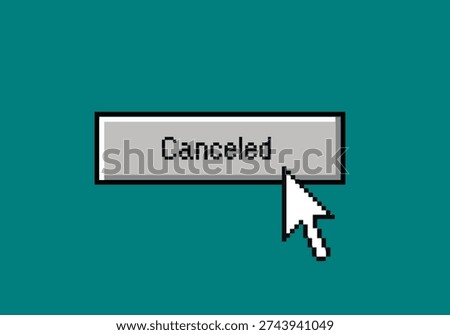 retro software button icon canceled, cancel culture concept, retrp Operating System