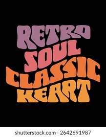 Retro Soul Classic Heart Groovy, Bundle, hippie wavy, Vintage groovy, Retro Aesthetic hippie, trendy 70s, retro , hippie files wavy text