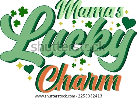 Retro St Patrick’s Day One Lucky Mama.
It can be used on T-Shirt, labels, icons, Sweater, Jumper, Hoodie, Mug, Sticker,