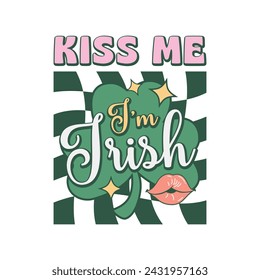 Retro St. Patrick's Day Kiss Me I’m Irish