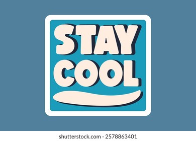 Retro Stay Cool Sticker Design