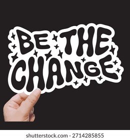 Retro Sticker, Be the Change