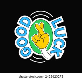 Retro sticker with hands. Back to 80s and 90s. Positivity and optimism. Good luck inscription. Poster or banner for website. Cartoon flat vector illustration isolated on black background