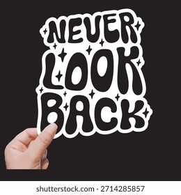 Retro Sticker, Never Look Back