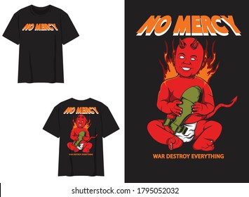 Retro Street Wear T-shirt. Baby No Mercy