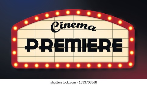 Retro style cinema premiere sign vector illustration. Illuminated film first night banner template. Vintage neon movie theatre opening advertisement layout. Cinematography and entertainment industry