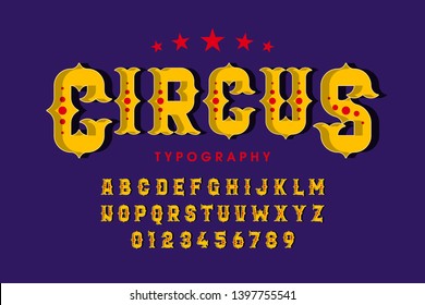 Retro style circus font, alphabet letters and numbers vector illustration