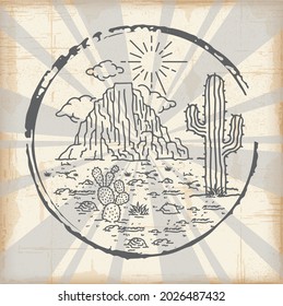 Retro style desert landscape with sketch cactus and mountain illustration. Print design for t shirt, sticker, poster or other uses.