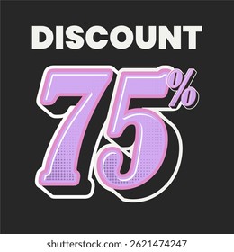 Retro Style Discount Poster with Bold Pink 75% Typography on Black Background for Sale Promotion