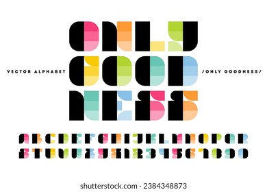 Retro style display font Only goodness. Colorful alphabet with old fashioned geometric design. Elegant vintage typographic