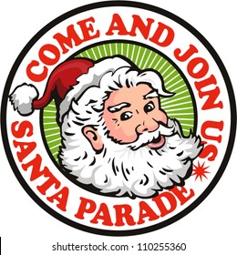 Retro style illustration of santa claus saint nicholas father christmas on isolated white background set inside circle with words come and join us santa parade.