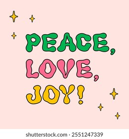 Retro style peace love joy greeting card. Ideal for Christmas and New Year sticker designs and decorations, vector illustration.