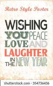 Retro Style Poster. Wishing you peace, love and laughter in the new year