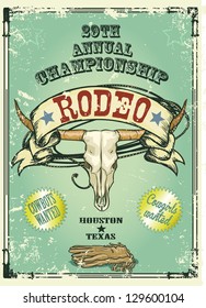 Retro style Rodeo Championship poster with longhorn skull, ribbon banner and sample text on it. Text and grunge effect are removable