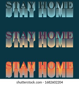 A retro style set of the words "Stay Home".