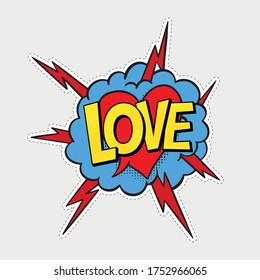 Retro style sticker with sound effect LOVE. Vector speech bubble word. Pop art design. Comic text sound effects