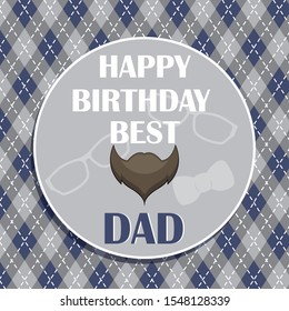 Retro style typographic design card with a beard for father s day or birthday. Vintage colors, grunge background, the best dad in the world.