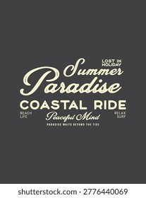 Retro style typography with summer paradise coastal ride and peaceful mind text