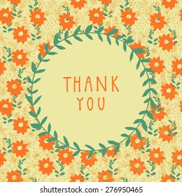 Retro style vector Thank You card illustration on seamless floral pattern with a wreath and place for text. Vintage decorative elements. Hand drawn background.