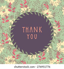 Retro style vector Thank You card illustration on seamless floral pattern with a wreath and place for text. Vintage decorative elements. Hand drawn background.