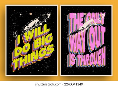 Retro styled motivational posters or cads design template with inspirational sayings or quotes colored text compositions on black starry universe background. Vector illustration