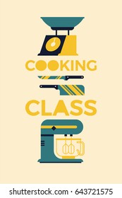 Retro styled vector visual, poster or flyer template on 'Cooking Class' with kitchen appliances and simple lettering. Limited colors, ideal for craft printing