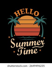 Retro summer t-shirt with a sunset, palm trees, and stylish text saying "Hello Summer Time." Perfect for beach lovers, vacation vibes, and tropical adventures. Great for casual wear or gifts.

