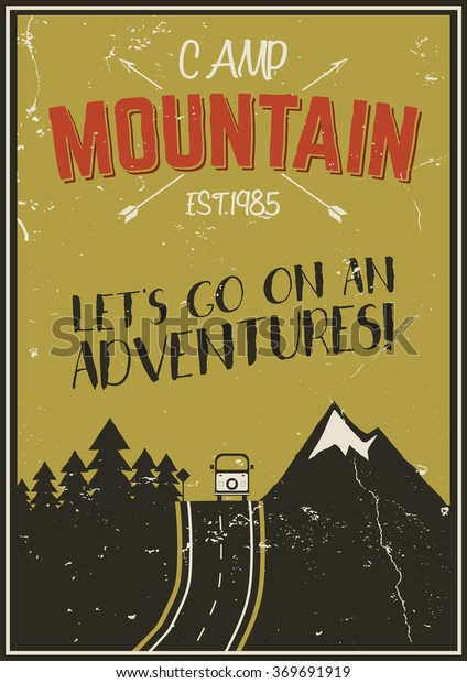 Retro summer or winter holiday poster. Travel and\
vacation brochure. Camping promotional banner. Vintage RV,\
mountains, trees, arrows vector design concept, elements.\
Motivational lettering, sign\
ads