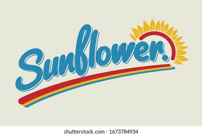 retro sunflower drawing and sunflower fashion slogan for different apparel and T-shirt. - Vector