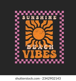 retro Sunshine beach vibes Typography  t shirt print