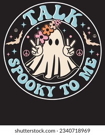 Retro Talk Spooky to me Cute Halloween Spooky T Shirt Design