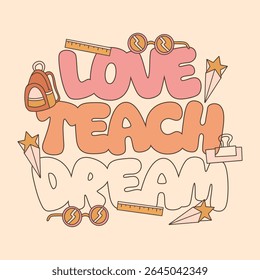 Retro teacher quotes for print, teacher day design for t-shirt, Groove teacher with education theme, Teacher typography poster