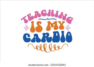 Retro Teacher SVG Design, typography, t-shirt, retro, sublimation, sticker, SVG Design,
