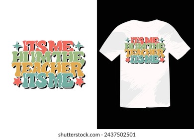 Retro Teacher T-shirt EPS Design, Teacher typography slogan t shirt design