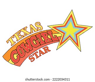 Retro texas cowgirl star vector typography. Colorful vintage retro print for T-shirt or poster design