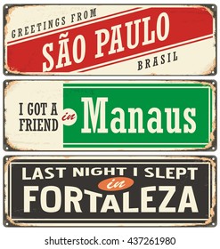 Retro tin sign collection with Brazil city names. Vintage vector souvenir sign or postcard templates. Travel theme. Places to visit and remember.