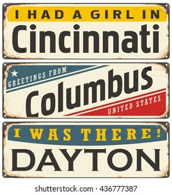 Retro tin sign collection with USA city names. Travel souvenirs on grunge damaged background. Cincinnati, Columbus and Dayton vintage signs layout.