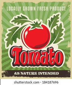 Retro tomato vintage advertising poster - Metal sign and label design. Removable texture applied. Vector illustration for fresh tomatoes