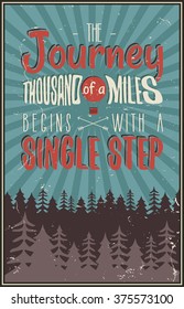 Retro travel typography poster with typographical quote - A Journey of a thousand miles begins with a single step. Vector design. Hand drawn Lettering poster with mountains, balloon, trees, sunbursts.