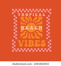 Retro Tropical Beach Vibes Typography sun t shirt print