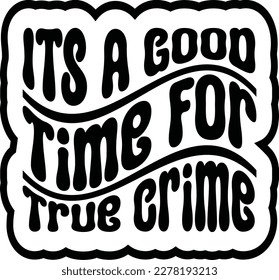 Retro True Crime T-shirt Design, Vector
