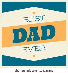 Retro typographic design greeting card for Father's Day.