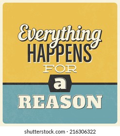 Retro Typographic Poster Design - Everything happens for a reason