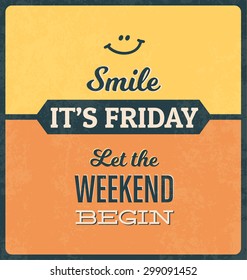 Retro Typographic Poster Design -Smile! It's Friday! Let the weekend begin!