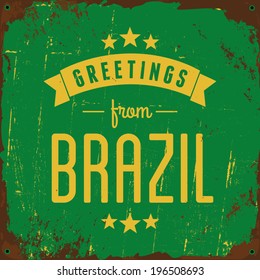 Retro typography Brazil metal sign. Greetings from Brazil.