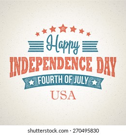 Retro typography card Independence Day  Vector illustration EPS 10