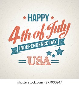 Retro typography card Independence Day. Vector illustration EPS 10.