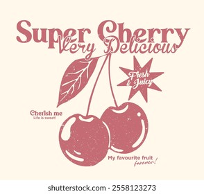 Retro typography cute girly slogan print with vintage hand drawn cherry fruit illustration for graphic tee t shirt or sweatshirt or poster - Vector