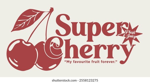 Retro typography cute girly slogan print with vintage hand drawn cherry fruit illustration for graphic tee t shirt or sweatshirt or poster - Vector