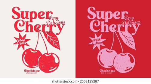 Retro typography cute girly slogan print with vintage hand drawn cherry fruit illustration for graphic tee t shirt or sweatshirt or poster - Vector